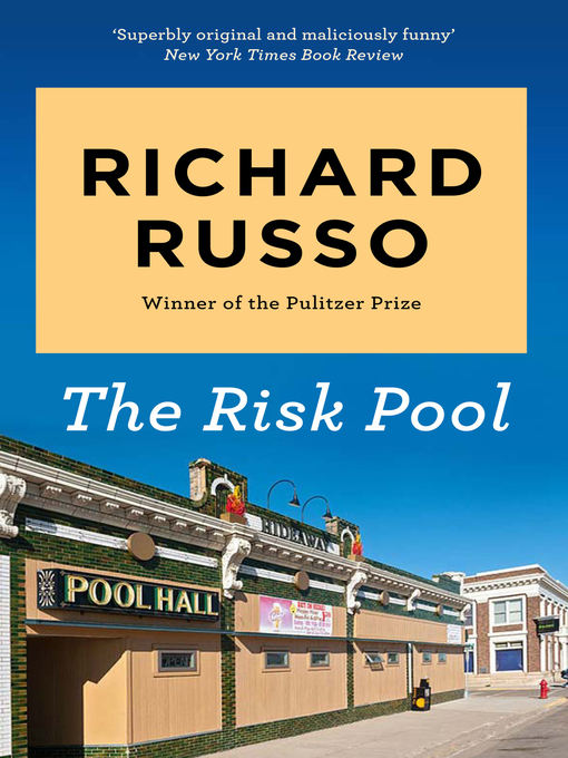 Title details for The Risk Pool by Richard Russo - Available